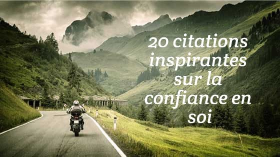 20 citations inspirantes sur la confiance en soi
